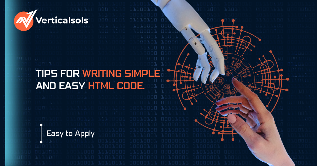 Tips for writing simple and easy HTML Code.