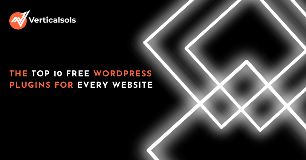 The Best Top 10 Free WordPress Plugins for Every Website!