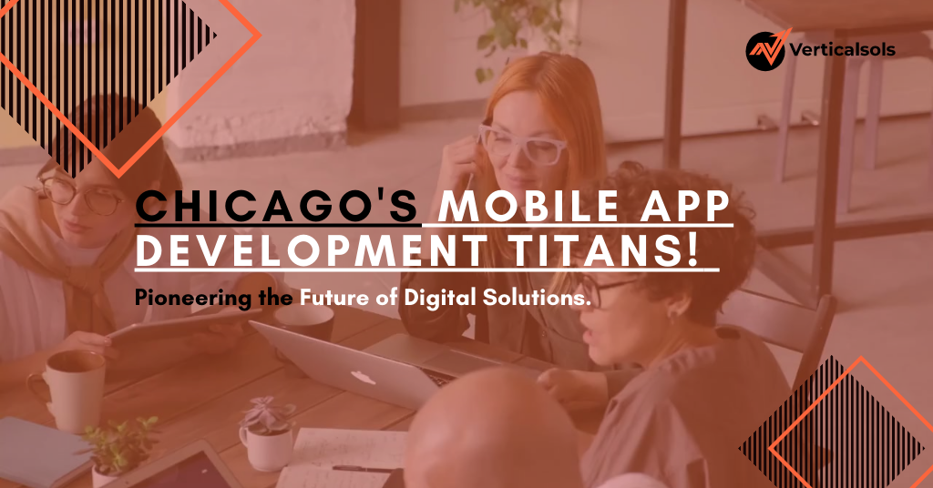 Chicago's Mobile App Titans: Pioneering the Future of Digital Solutions